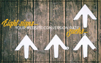 8 Signs your Website Conversion Rate Sucks