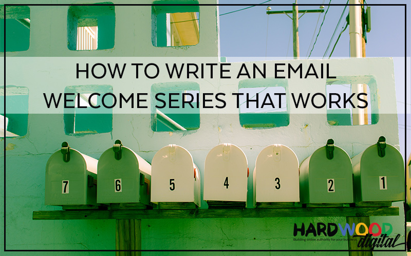 How to Write an Effective Welcome Email Sequence